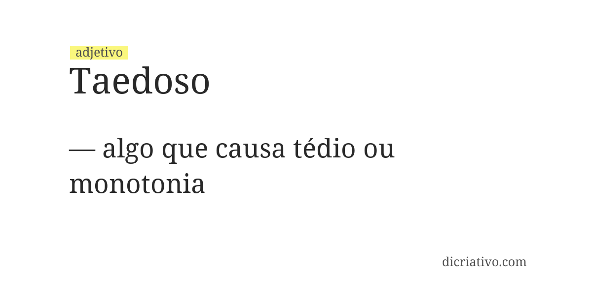 Significado de taedoso