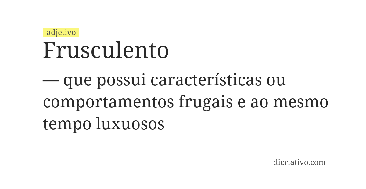 Significado de frusculento