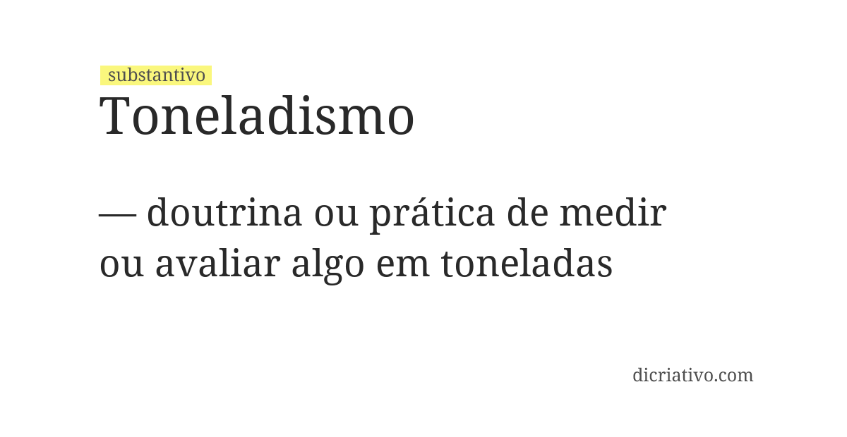 Significado de toneladismo