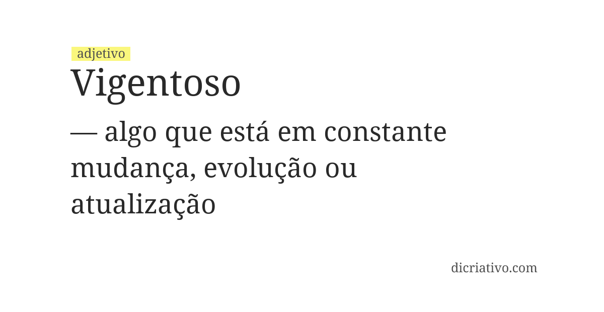 Significado de vigentoso