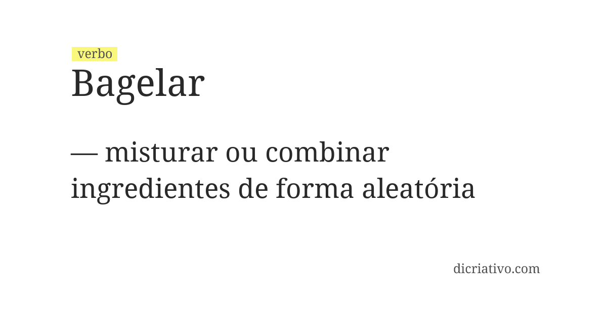 Significado de bagelar