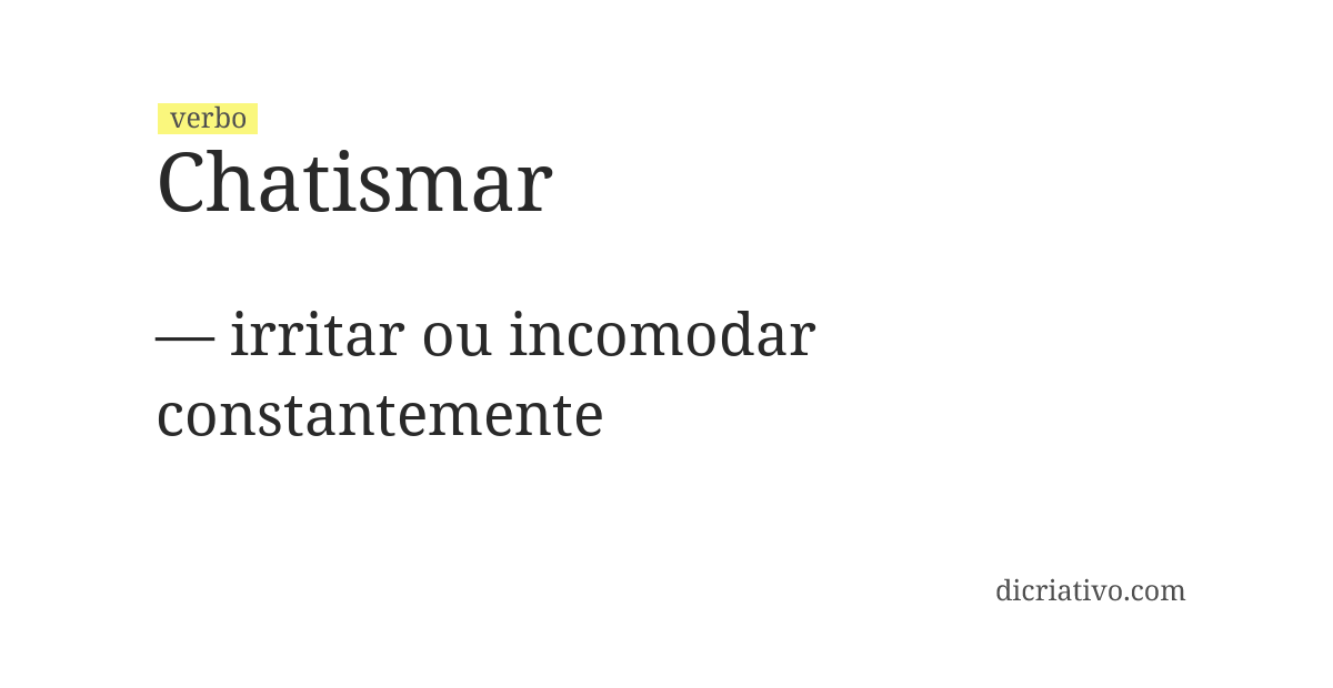 Significado de chatismar