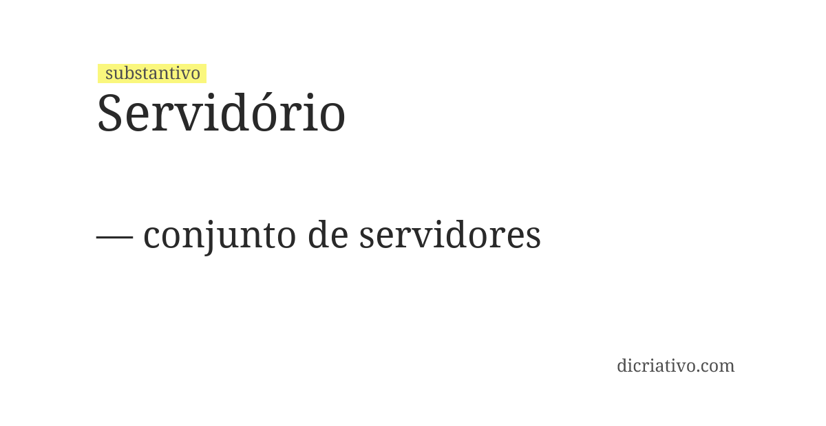 Significado de servidório