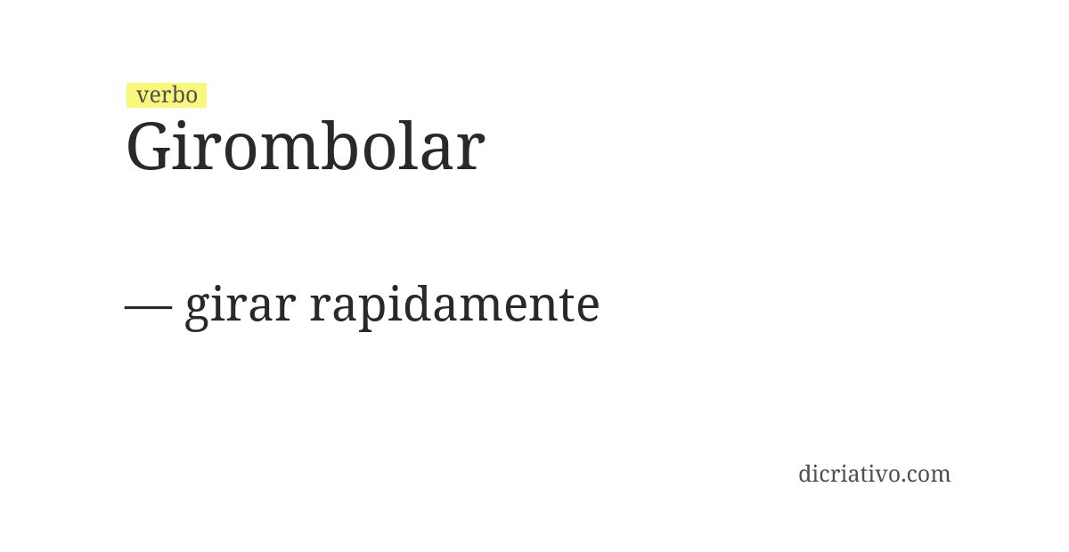 Significado de girombolar