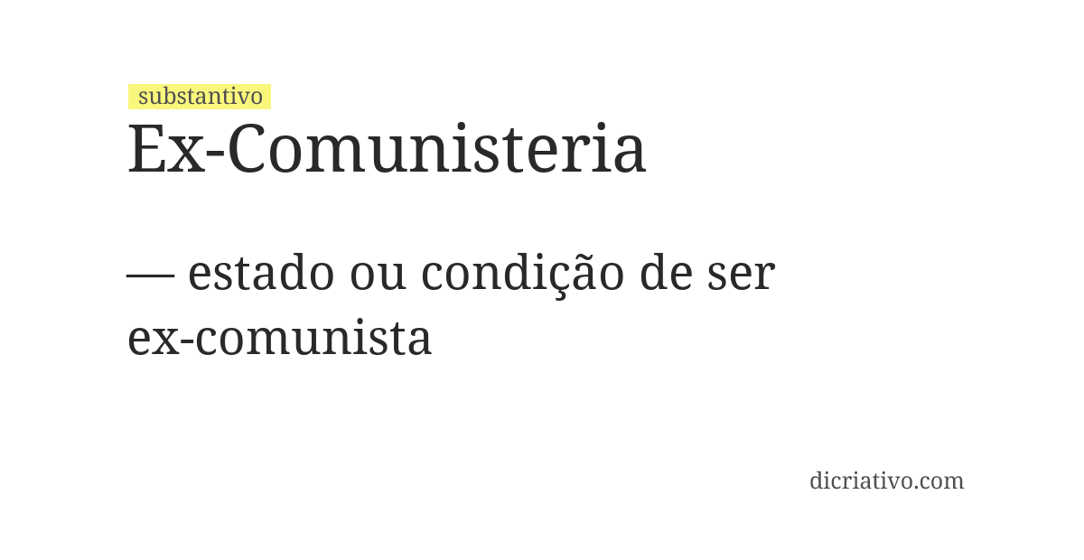 Significado de ex-comunisteria