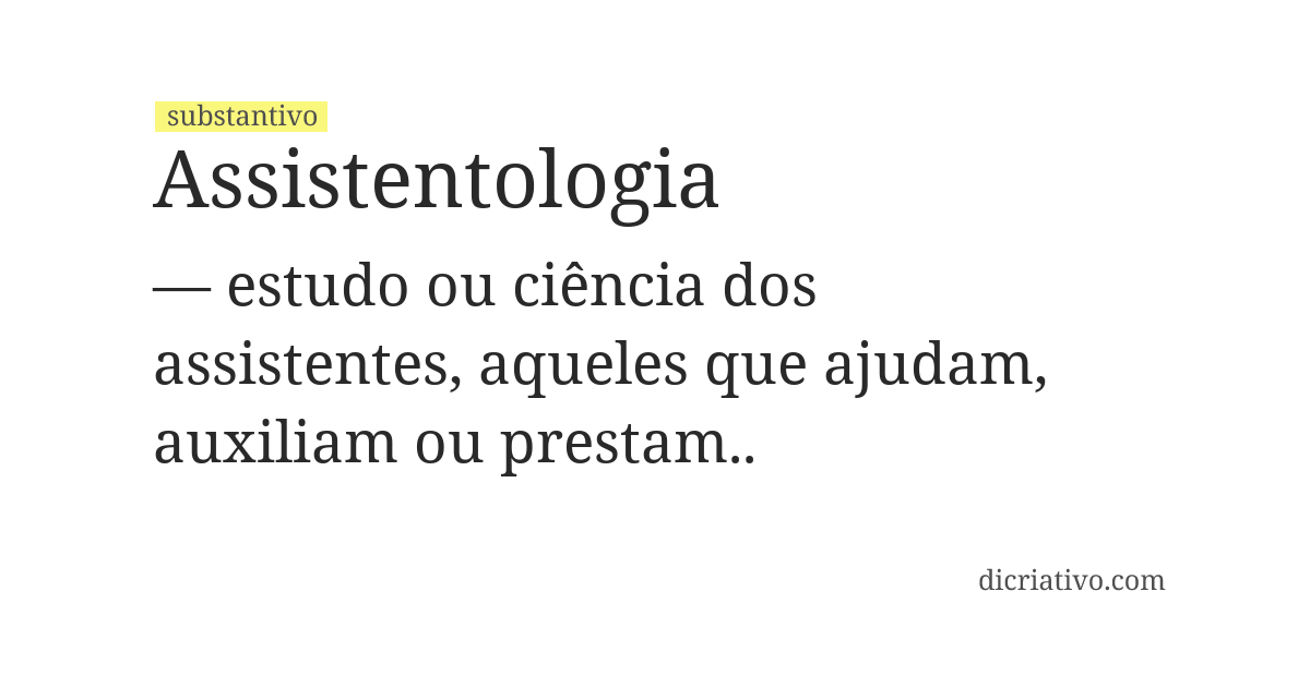 Significado de assistentologia