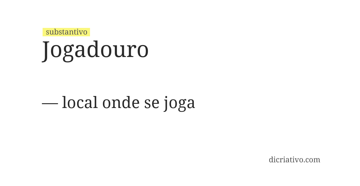Significado de jogadouro