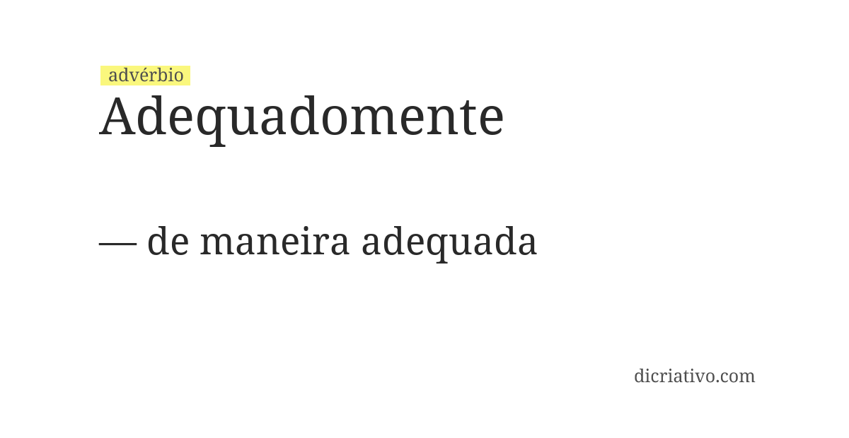 Significado de adequadomente
