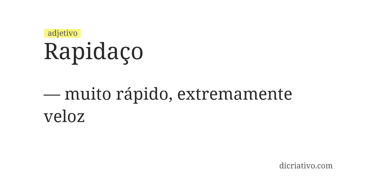 Significado de rapidaço