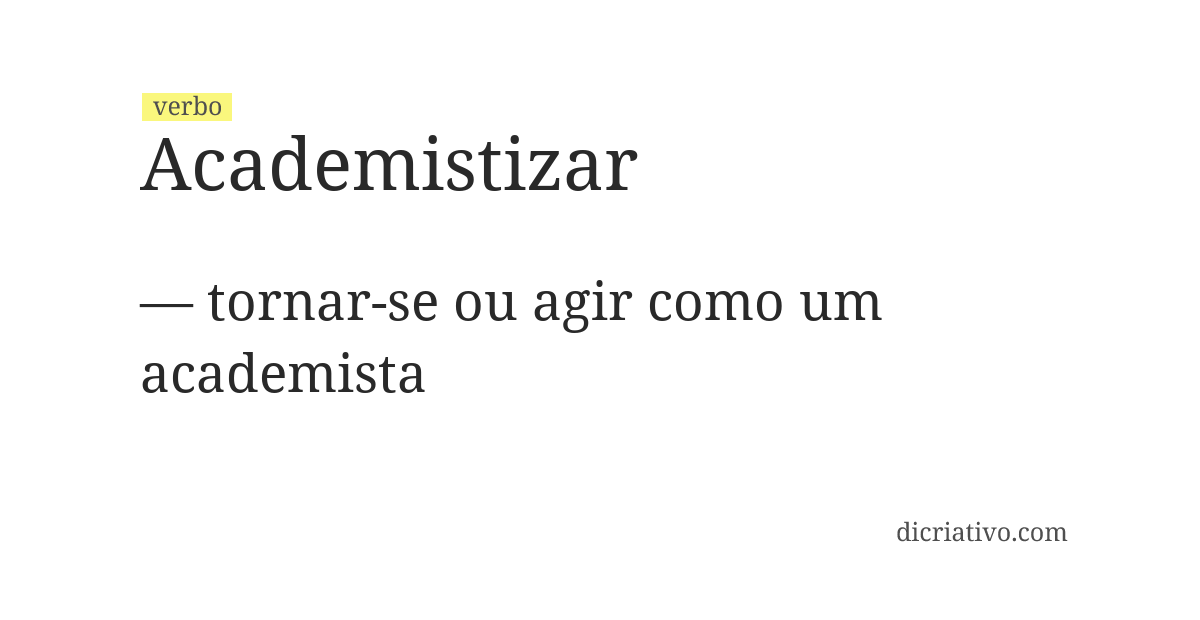 Significado de academistizar