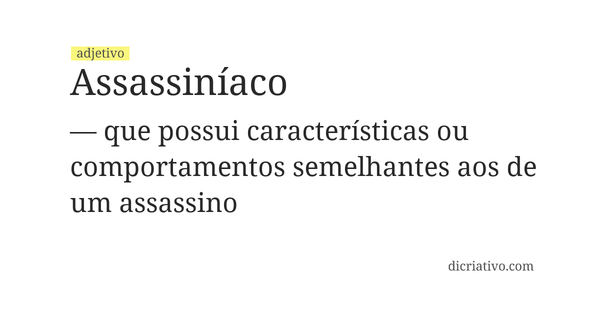 Significado de assassiníaco