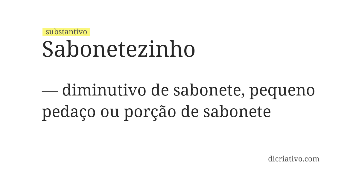 Significado de sabonetezinho