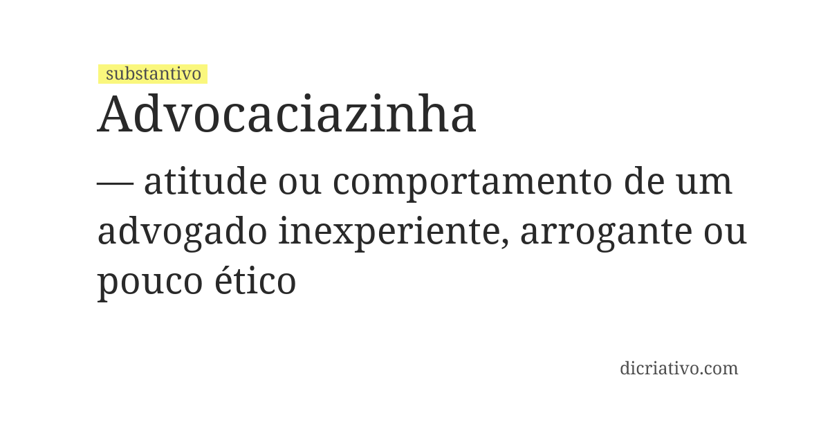 Significado de advocaciazinha