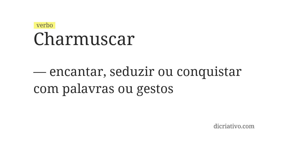 Significado de charmuscar