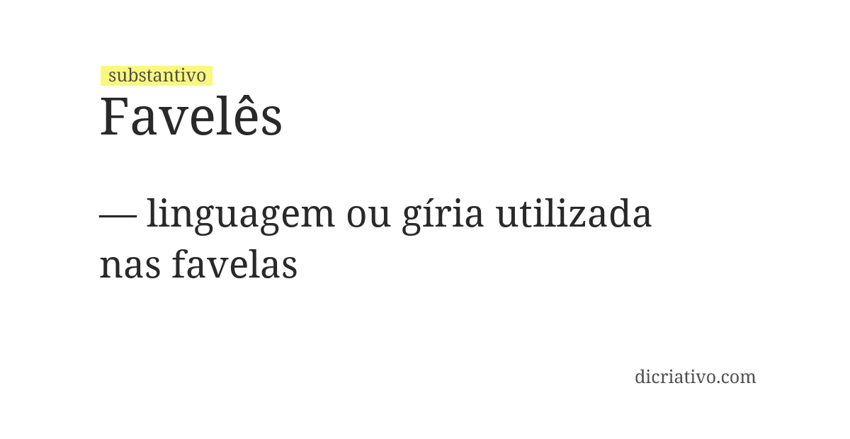 Significado de favelês