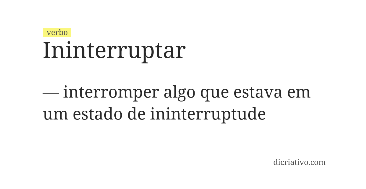 Significado de ininterruptar