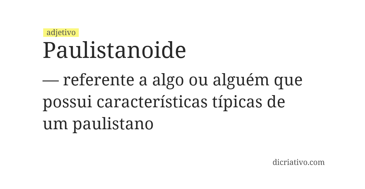 Significado de paulistanoide
