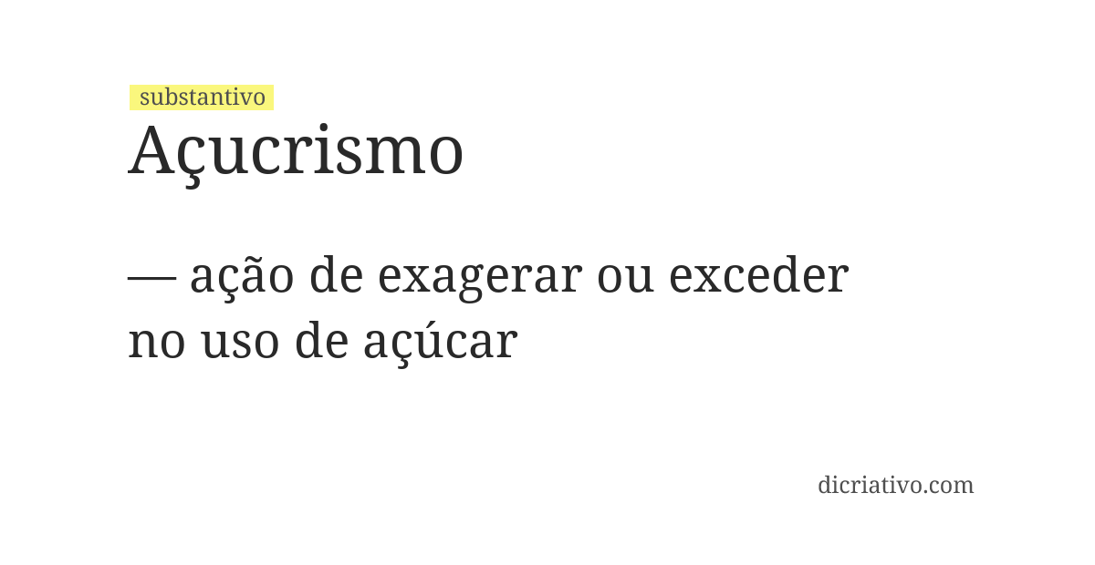 Significado de açucrismo