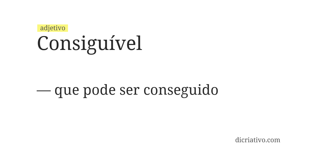 Significado de consiguível