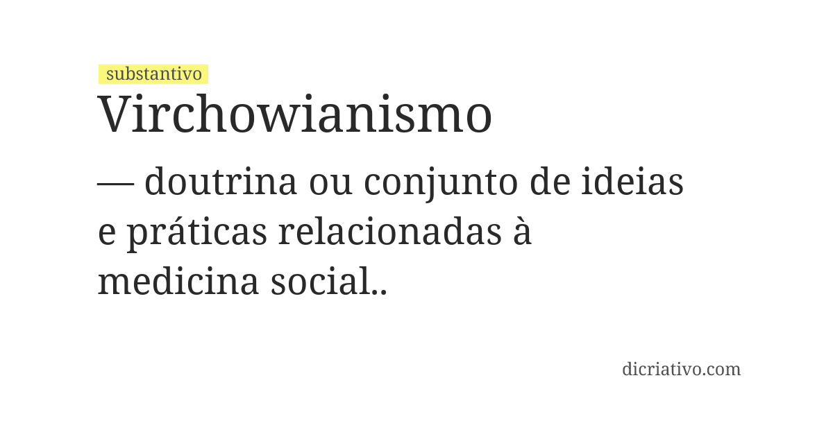 Significado de virchowianismo