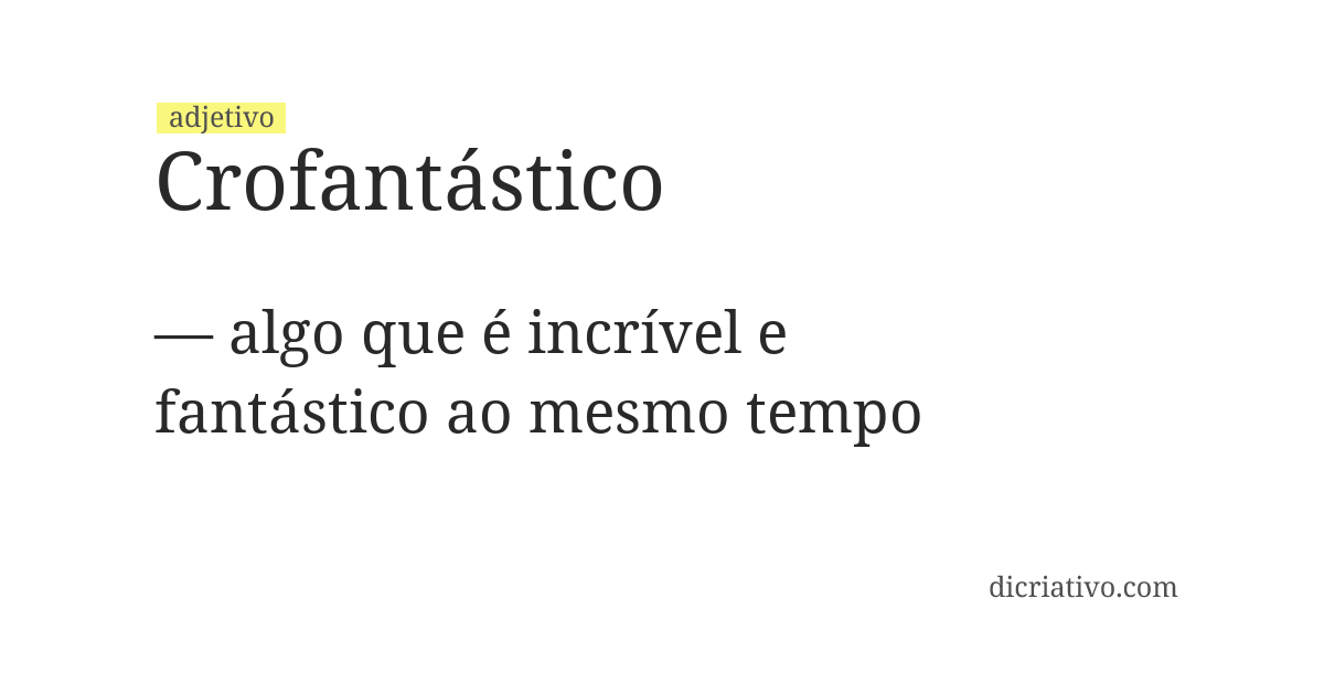 Significado de crofantástico