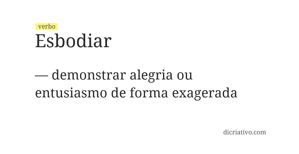 Significado de esbodiar