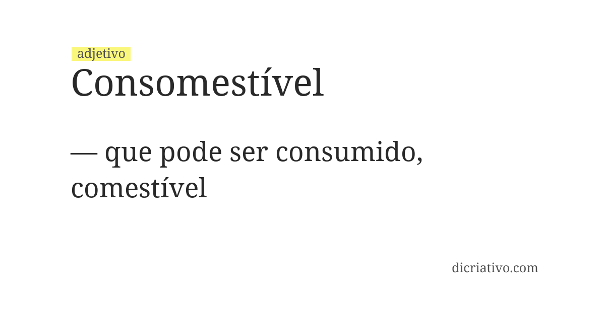 Significado de consomestível