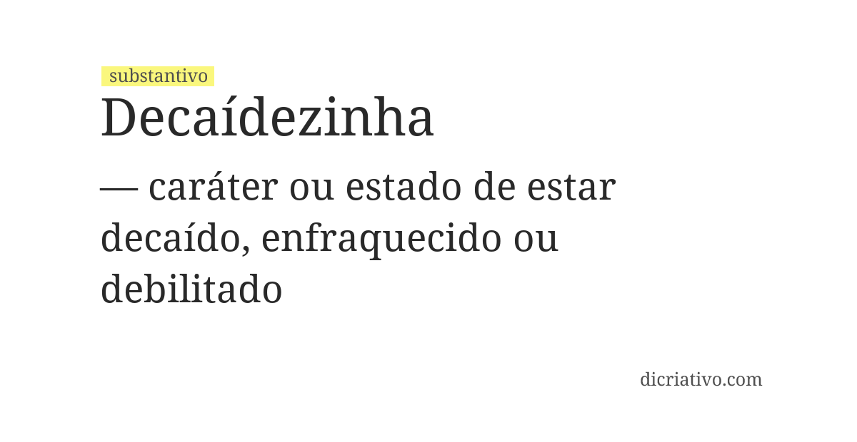 Significado de decaídezinha