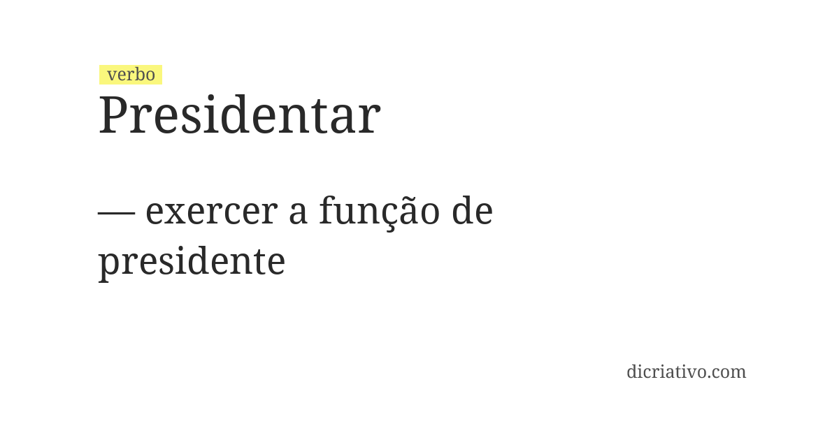 Significado de presidentar