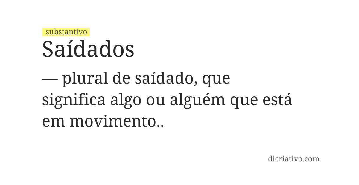 Significado de saídados
