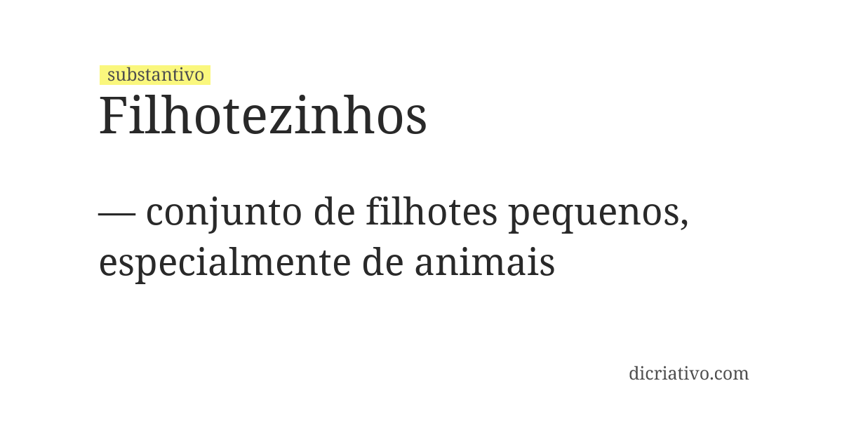Significado de filhotezinhos