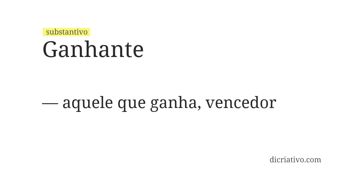 Significado de ganhante