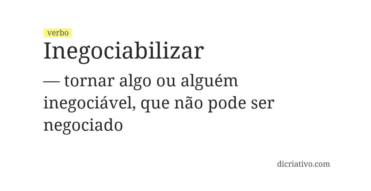Significado de inegociabilizar