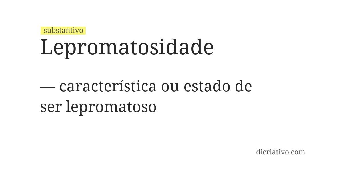 Significado de lepromatosidade