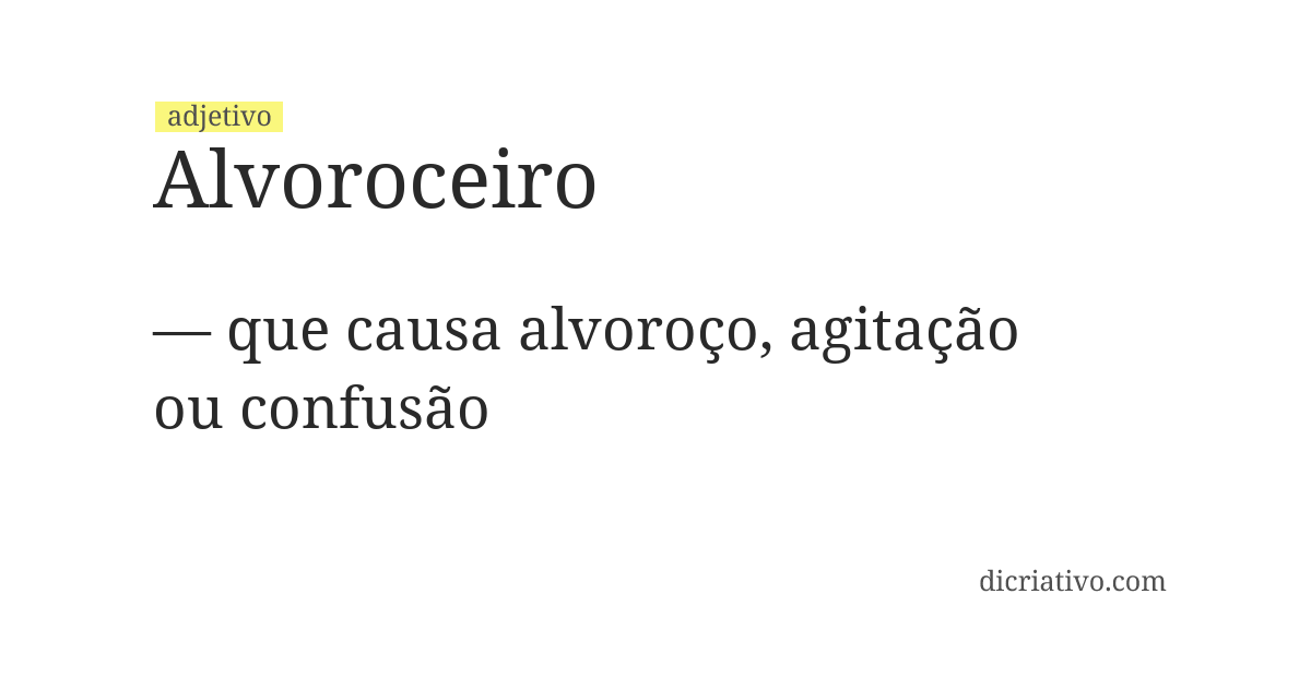 Significado de alvoroceiro