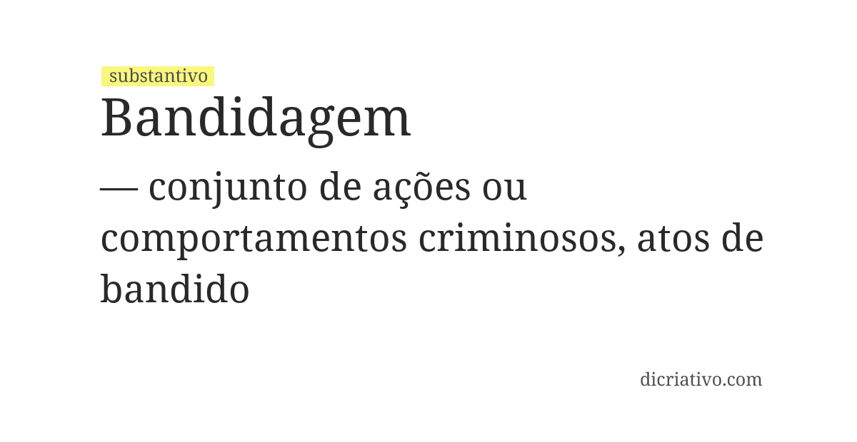 Significado de bandidagem