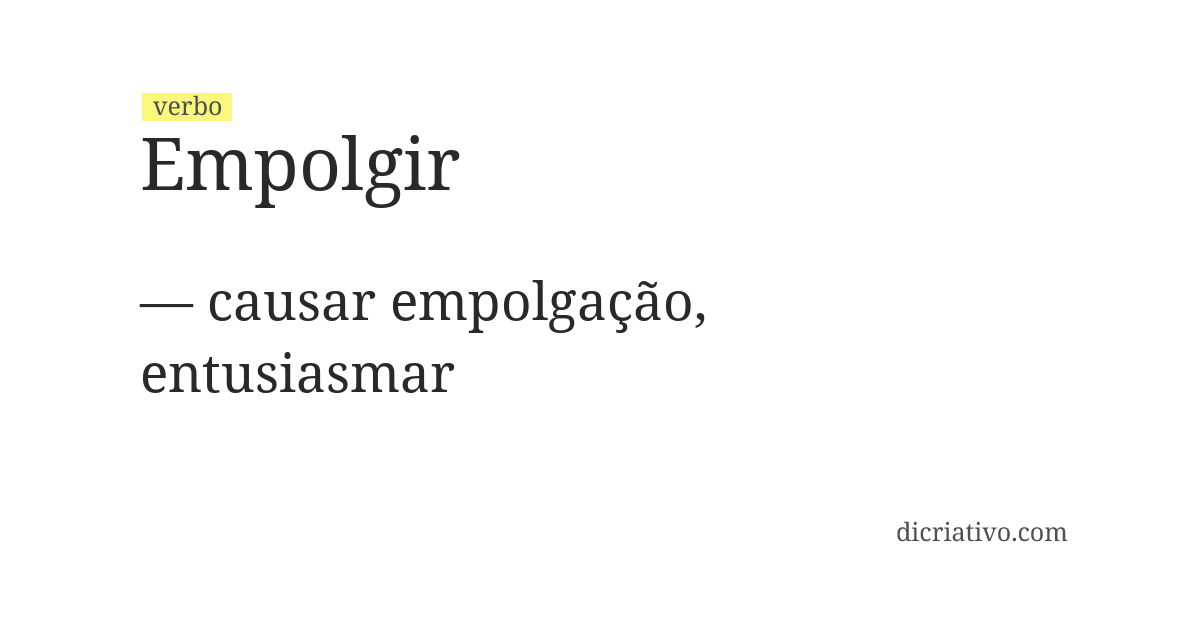 Significado de empolgir