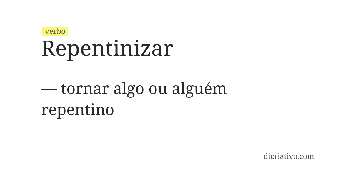 Significado de repentinizar