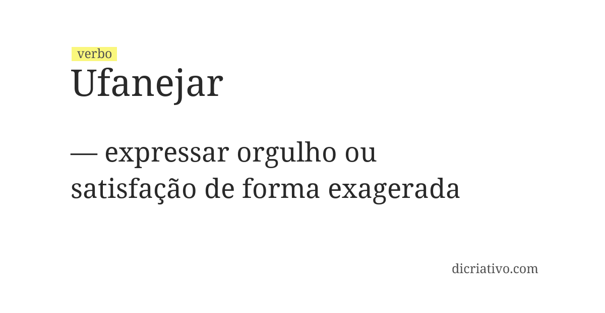 Significado de ufanejar