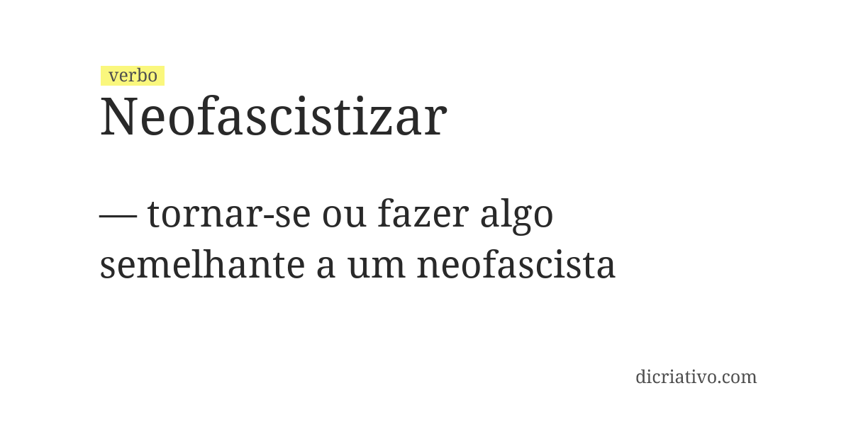 Significado de neofascistizar