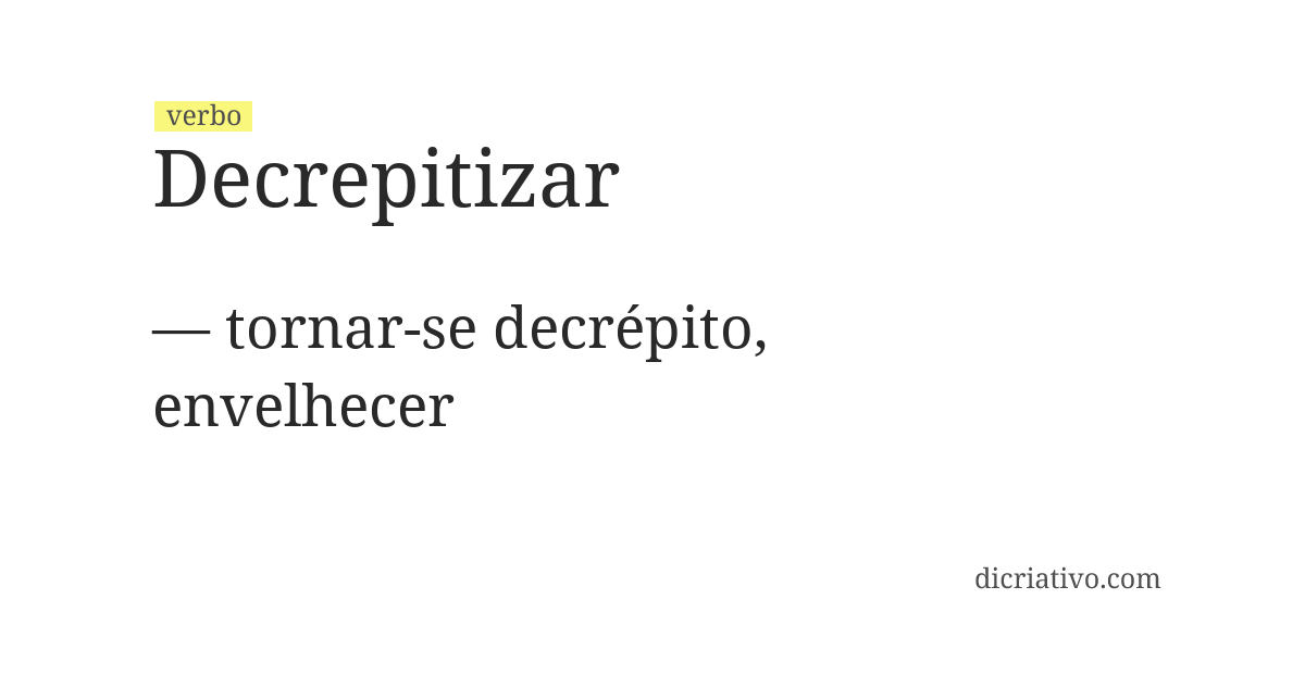 Significado de decrepitizar