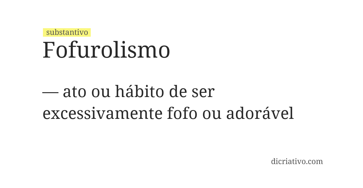 Significado de fofurolismo