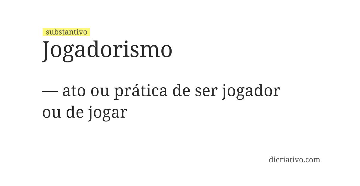 Significado de jogadorismo