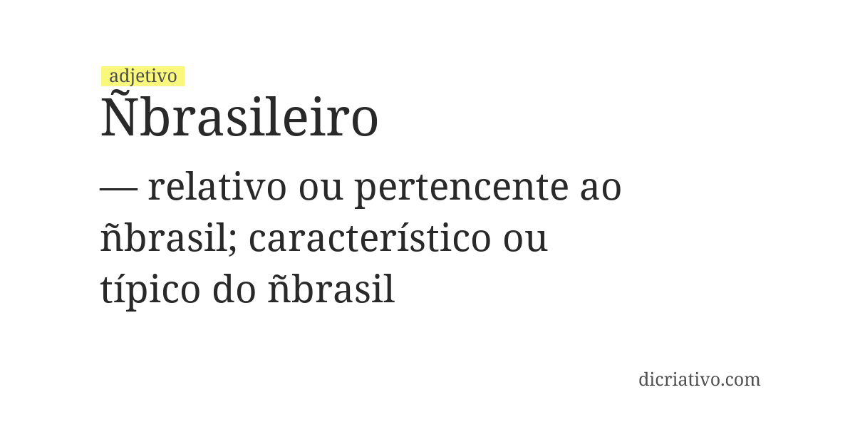 Significado de ñbrasileiro