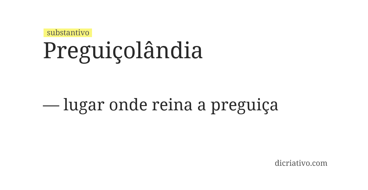 Significado de preguiçolândia