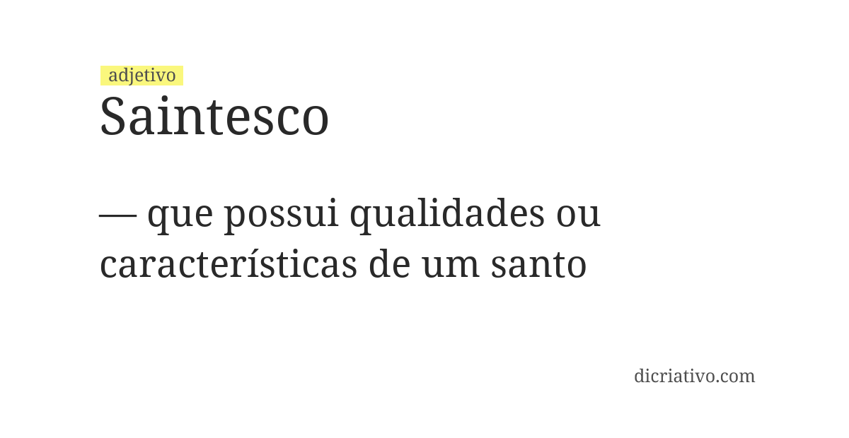 Significado de saintesco