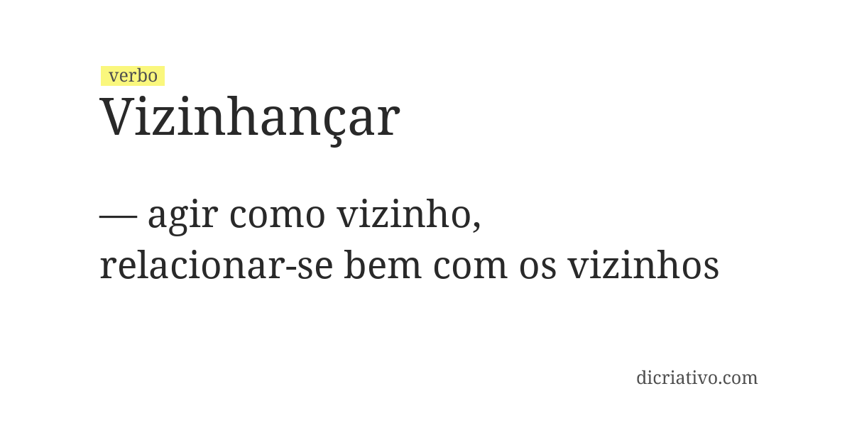 Significado de vizinhançar