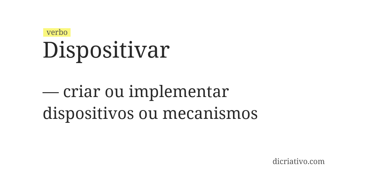 Significado de dispositivar