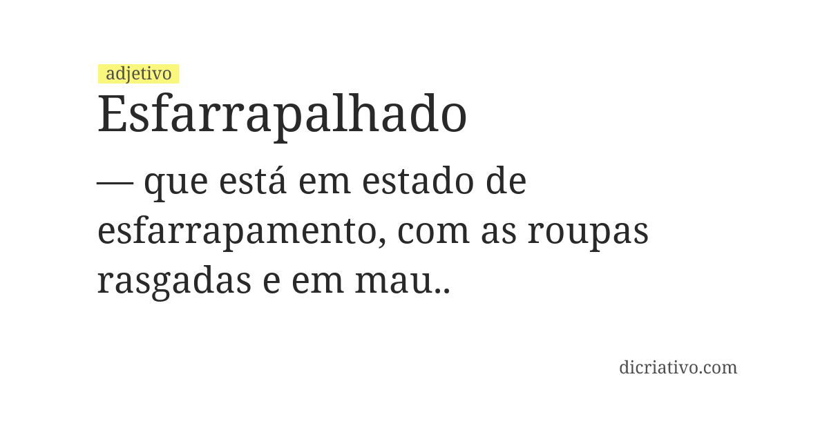 Significado de esfarrapalhado