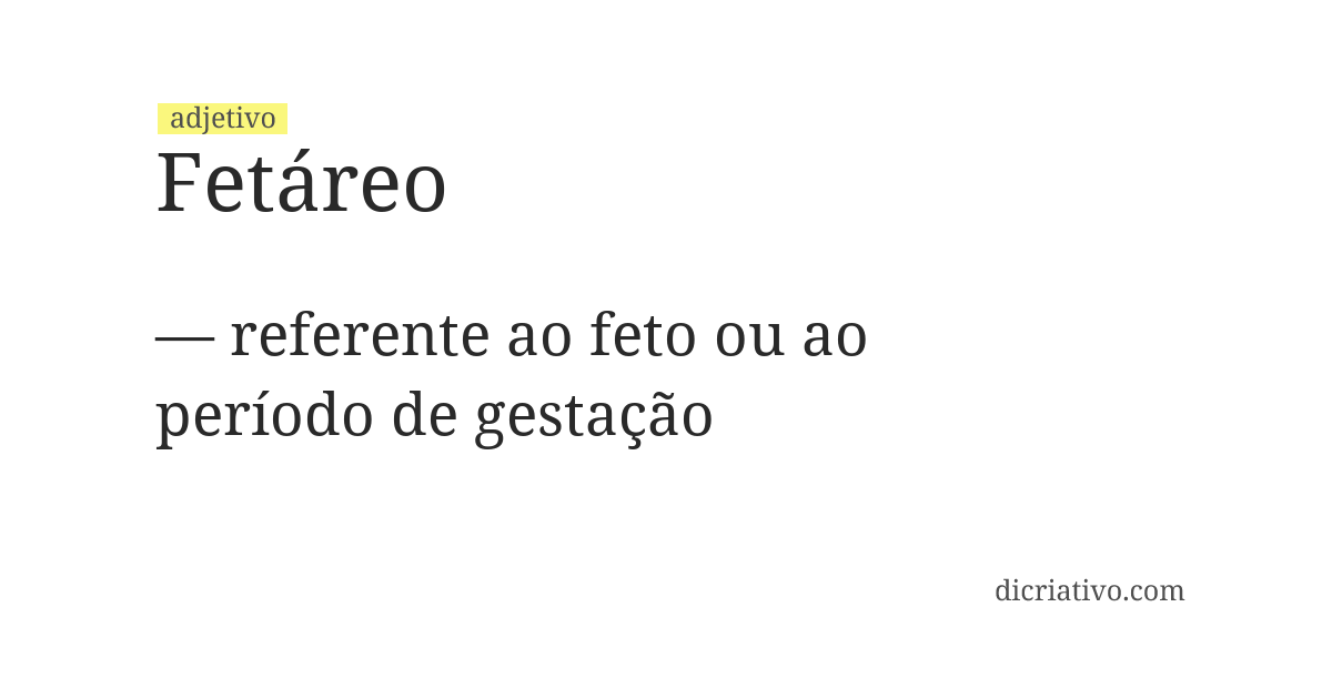 Significado de fetáreo